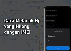 Cara Mencari Hp Hilang Lewat Google Maps