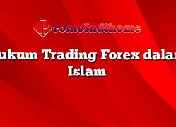 Trading Forex Online Menurut Hukum Islam